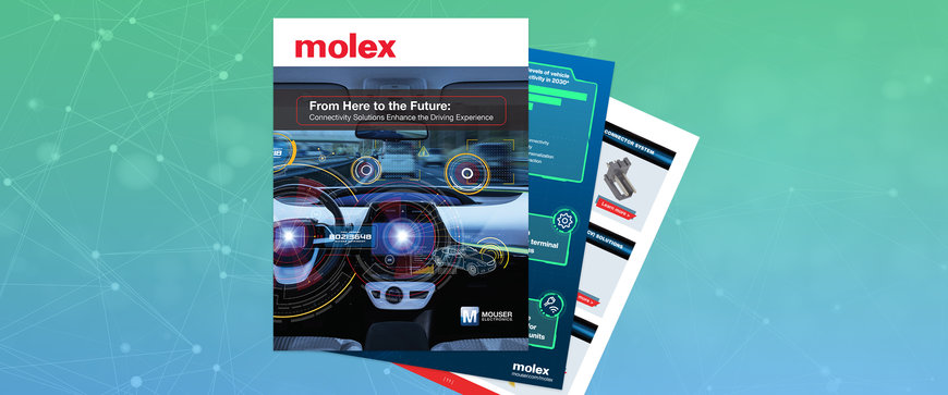 New eBook from Mouser and Molex Explores How Connectivity Transforms Driving Experience